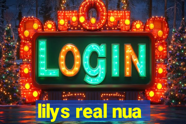 lilys real nua